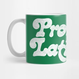 PROUD LATINA / Original Retro Style Design Mug